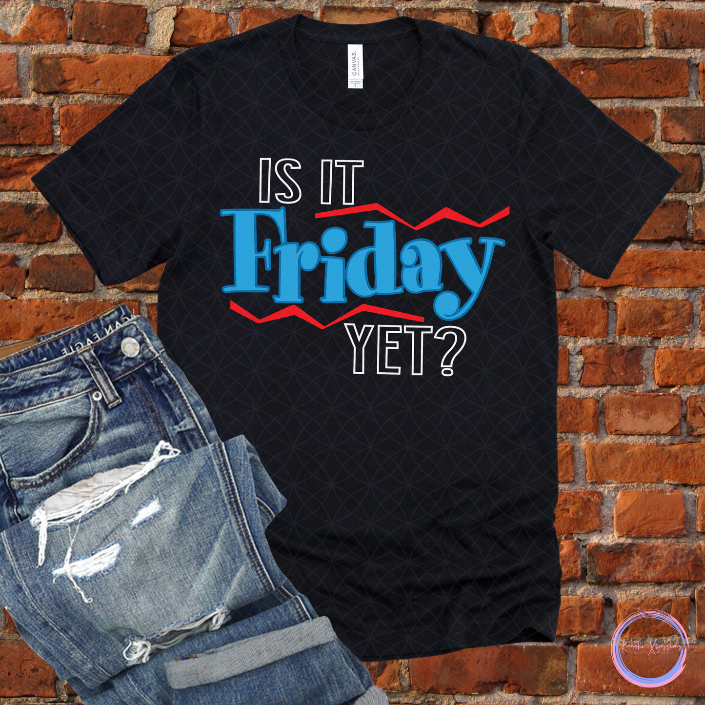 IS IT FRIDAY YET?