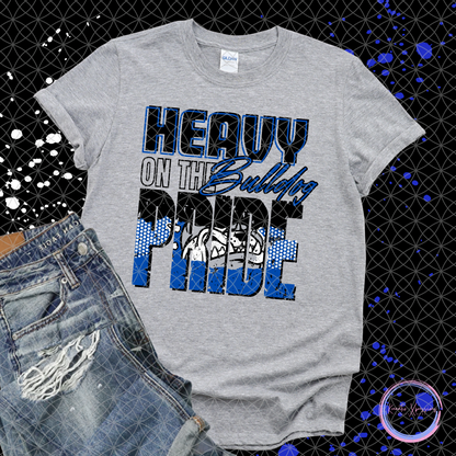 HEAVY ON THE (YOUR SCHOOL MASCOT) PRIDE