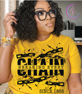 Breaking Every Chain Since 1865 Tee