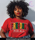 Freedom For All Tee