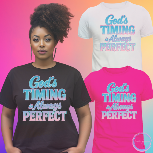 GOD'S TIMING IS ALWAYS PERFECT