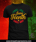 Free-ish Juneteenth Since 1865 Tee
