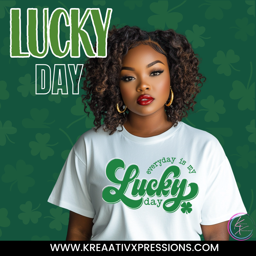 Everyday is My Lucky Day Tee