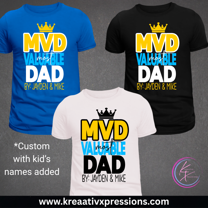 MVD Most Valuable Dad Custom Tee