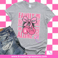 No One in This Family Fights Alone – Breast Cancer Awareness Tee