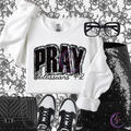 PRAY Colossians 4:2 Sweatshirt