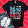 All I Do Is Read - Book Lover Tee (Adults & Kids)