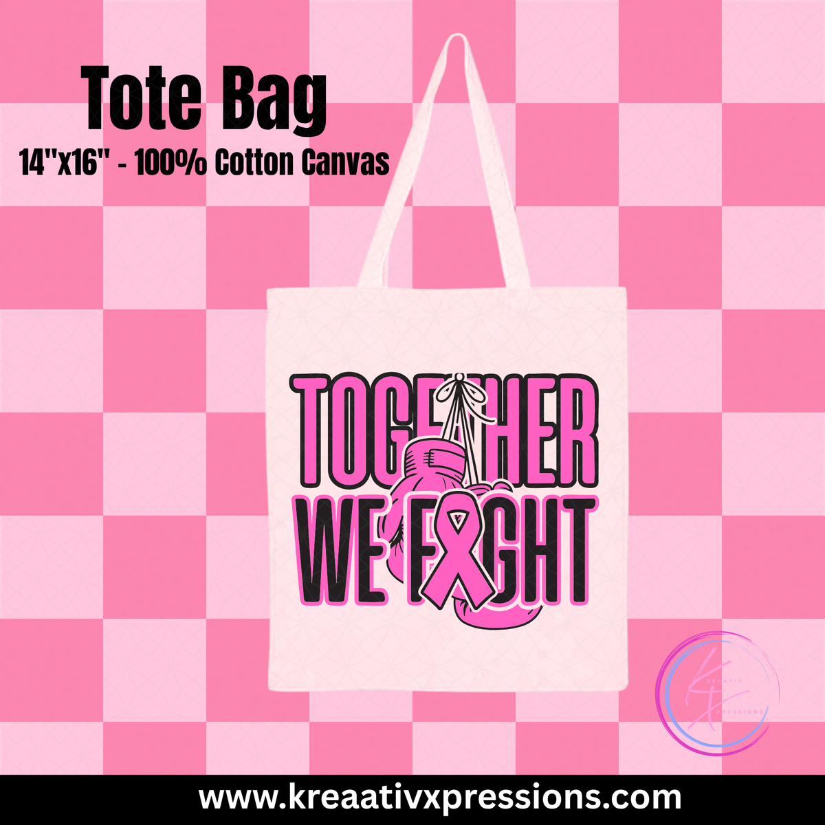 Cotton canvas tote bag with Together We Fight pink awareness ribbon design