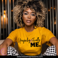 Unapologetically ME Tee