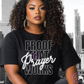 Proof That Prayer Works T-Shirt